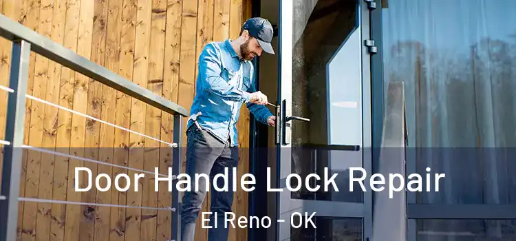 Door Handle Lock Repair El Reno - OK