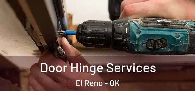 Door Hinge Services El Reno - OK