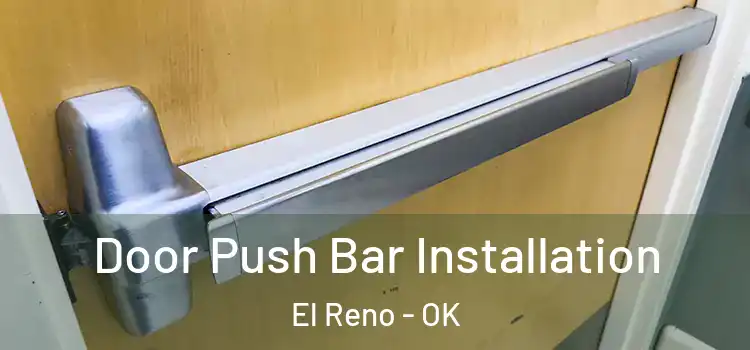  Door Push Bar Installation El Reno - OK