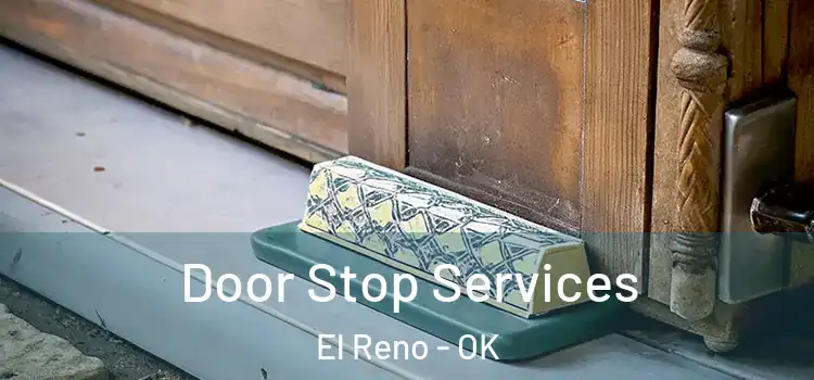 Door Stop Services El Reno - OK