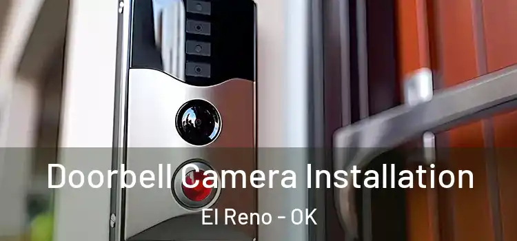  Doorbell Camera Installation El Reno - OK