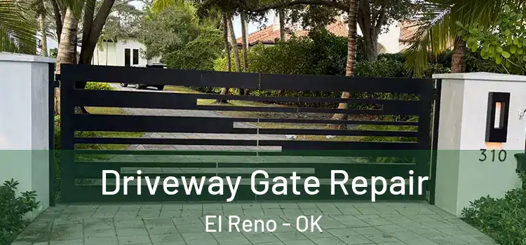 Driveway Gate Repair El Reno - OK