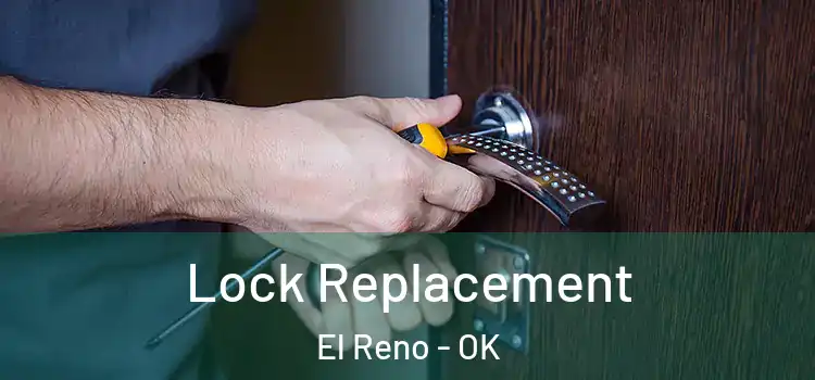Lock Replacement El Reno - OK