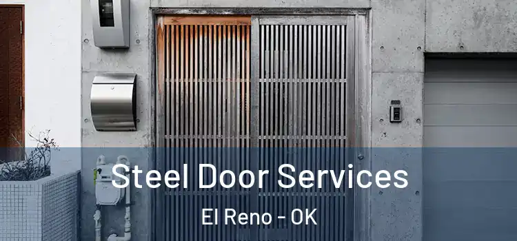 Steel Door Services El Reno - OK