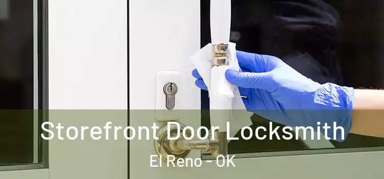 Storefront Door Locksmith El Reno - OK